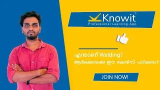 ഇനി കുറഞ്ഞ കാലം കൊണ്ട് നിങ്ങൾക്കും ആകാംഒരു certified welder | Welding Course | Knowit Education|2023