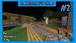 Minecraft Smp Romania | Am facut casa si drumul |
