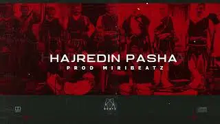 Hajredin Pasha - Prod MiriBeatz (Remix)