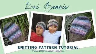 How to Knit a the Kori Beanie (Pattern Tutorial)