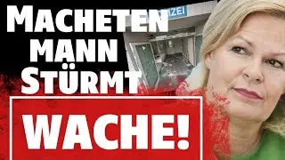 EILMELDUNG: Mann mit Machete stürmt Polizeiwache!