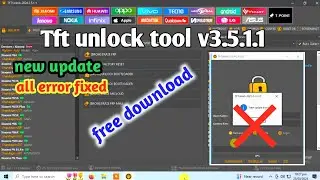 Tft unlock tool 2024 v3.5.1.1 | tft unlocker tool free 2024 | best tool for frp unlock