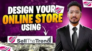 Design Your Online Store In Few Minutes | Sell The Trend | Hindi/Urdu | Complete Guide |