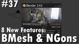 Blender 2.6 Tutorial 37 - BMesh & NGons (8 New Features)