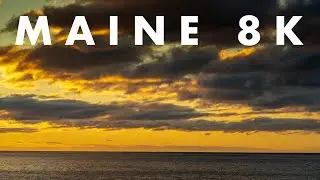 MAINE | 8k Time-lapse Film