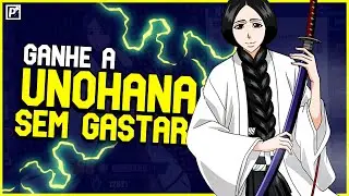 COMO PEGAR A UNOHANA NOS SERVIDORES 526+ | BLEACH IMMORTAL SOUL DICAS