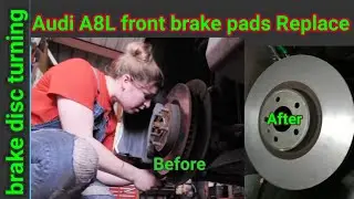 Break Disc turning &: How to Replace front Brake Pads Audi A8L,A6,A5,A4,A3,