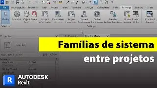 Como transferir famílias de sistema entre projetos no Autodesk Revit 2023