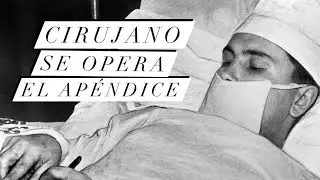 Médico se Opera su misma Apéndice / Historias de la Medicina