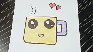 How To Draw A Cute Tea Cup / Simple Drawing / Step By Step - Farhana Drawing