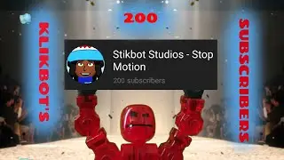 Klikbot's 200 Subscribers | Stop Motion | #stikbot
