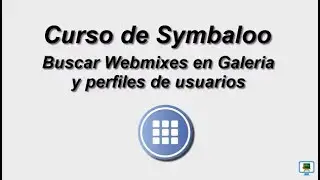 CURSO DE SYMBALOO (2017)   3.1a  BUSCAR WEBMIXES Y PERFILES  (HD)
