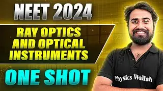 RAY OPTICS AND OPTICAL INSTRUMENTS in 1 Shot : FULL CHAPTER COVERAGE (Concepts+PYQs) | Prachand NEET