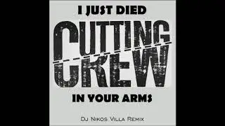 Cutting Crew - I Just Died In Your Arms (Dj Nikos Villa Remix) 2019