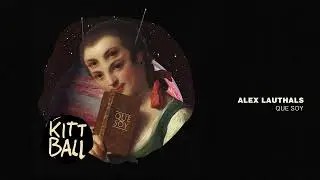 Alex Lauthals - Que Soy