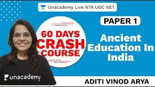 60 Days Paper I Crash Course | Ancient Education In India | Unacademy Live NTA UGC NET