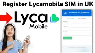 How To Register Lycamobile SIM in UK - FULL GUIDE 2025