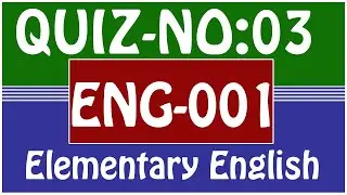 ENG001 Quiz 3rd 2021 [SOLVED] | ENG001 Elementary English QUIZ SOLUTION 2021 | QUIZ NO 3