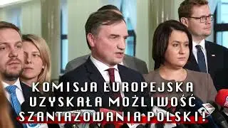 Solidarna Polska ostrzegała! I Ziobro miał rację! Szantaż Komisji Europejskiej.