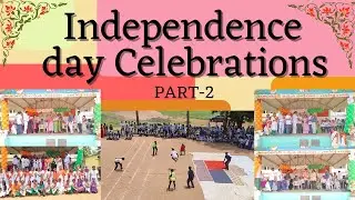 🇮🇳Independence day Celebrations Part-2🇮🇳