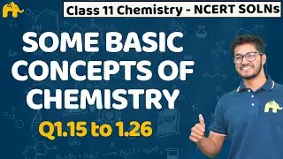 Some basic concepts of chemistry | Class 11 Chemistry | NCERT Solutions | Chapter 1 | Q 