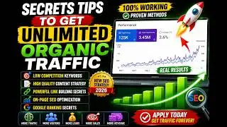 Secrets Tips to get Unlimited Organic Traffic