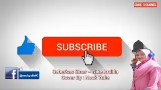Seberkas Sinar ~ Nike Ardilla Cipt. : Deddy Dores Cover Lagu By : Nick Yulie