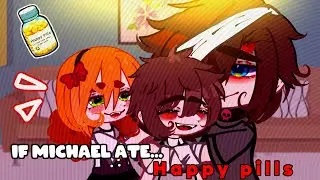If Michael  ate happy pills{part 2}\\𝐀𝐟𝐭𝐨𝐧 𝐅𝐚𝐦𝐢𝐥𝐲\\ 𝗙𝗻𝗮𝗳 ...(ᵍᵃᶜʰᵃ ᶜˡᵘᵇ)