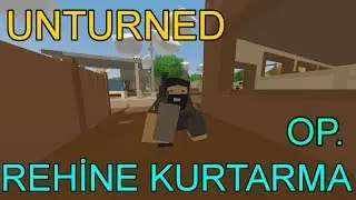Türkçe Unturned Filmi - Rehine Kurtarma Operasyonu
