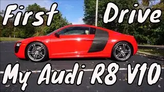 My Audi R8 V10 Manual First Drive