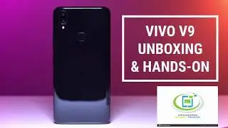 Vivo V9 (19:9 FullView Display) Unboxing and Hands-on