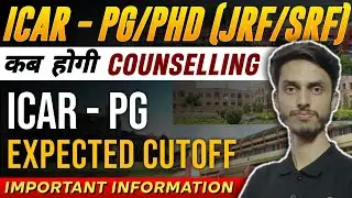 ICAR - PG / Phd (JRF / SRF) Counseling 2024 / ICAR - PG (MSc) Expected Cut - off / Inspiring Agricon
