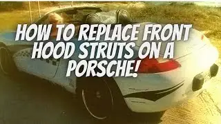 How to Replace Hood Struts