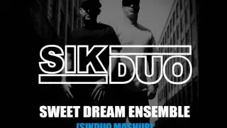 Sweet Dream Ensemble (SikDuo Mashup)