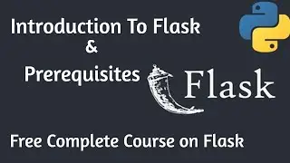 Introduction to Flask: Prerequisite | FLASK Complete Course