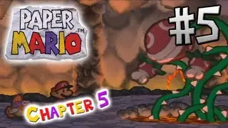Paper Mario - Chapter 5 - Part 5: Lava Piranha