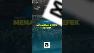 2 Efek Estetik di CapCut