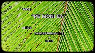 TheWesternGuide x Rabz - Pe Moni Ea