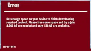Fortnite mobile error needed space not enough space, red error