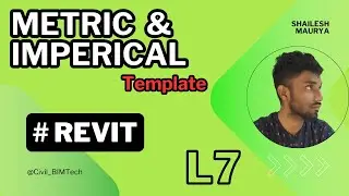 Revit Tutorial Lecture 7 | Understanding Metric & Imperial Templates in Revit | Revit 2022