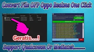 Cara Convert File OFP Oppo Realme ( Quallqom To Raw Program )And ( Mediatek To Scatter )
