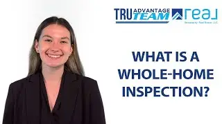 What You Need To Know About Whole-Home Inspections