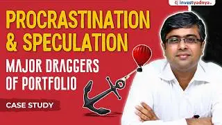 Are Procrastination & Speculation Dragging Down Your Portfolio Performance? | Parimal Ade