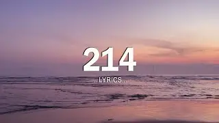 214 (Lyrics) ❤