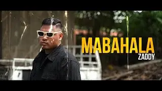 Zaddy - Mabahala (Official Music Video) Directed by Neo Bautista