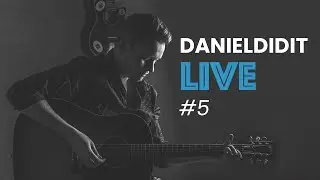 DanielDidIt Live - #5 | Live Music | Cover Songs | Jammin'