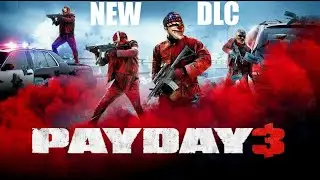 Обзор нового DLC PAYDAY 3 #payday3 #dlc