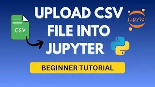 Uploading CSV file into Python Jupyter Notebook