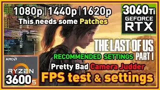 The Last of Us Part I PC - Ryzen 5 3600 & RTX 3060 Ti - FPS Test and Settings | Launch Issues