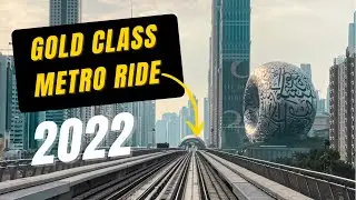 GOLD CLASS Dubai metro ride 2022